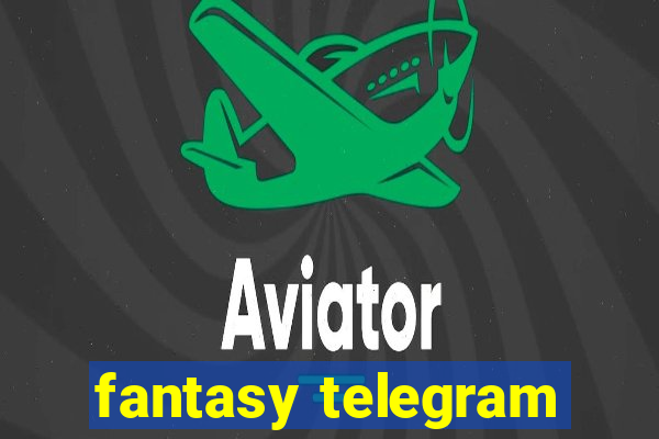 fantasy telegram